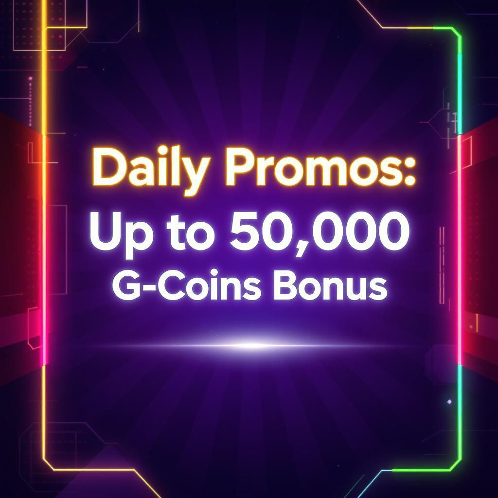Daily Promos: Up to 50,000 G-Coins Bonus